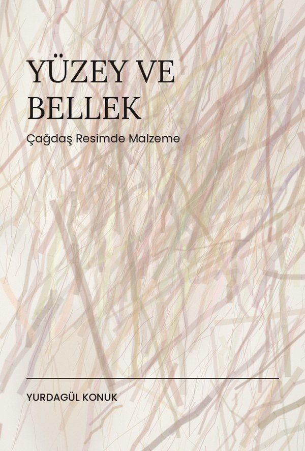 Yüzey ve Bellek: Çağdaş Resimde Malzeme — kapak