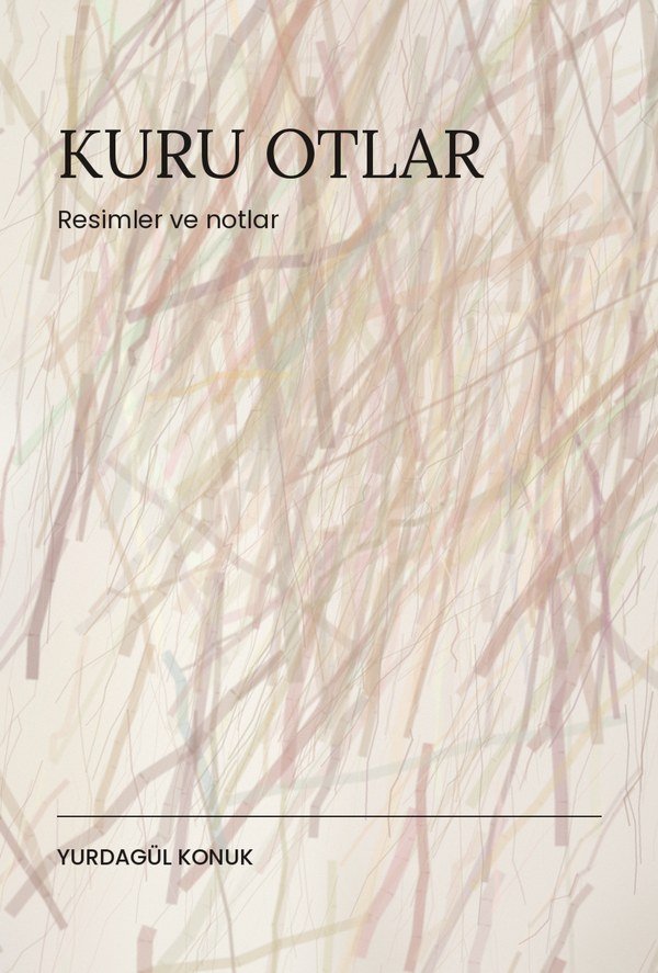 Kuru Otlar — Resimler ve Notlar — kapak